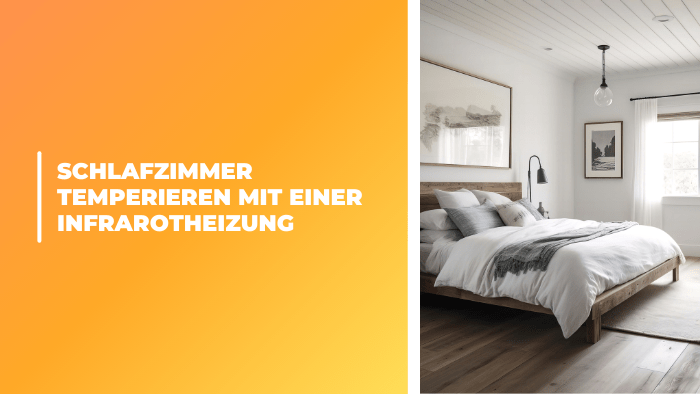 Schlafzimmer temperieren mit einer Infrarotheizung