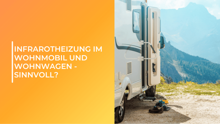 Infrarotheizung im Wohnwagen oder Wohnmobil